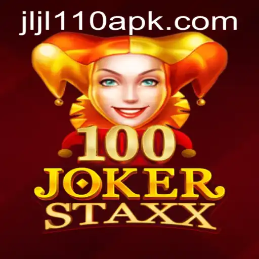 Dive into the World of 100JokerStaxx with the Keyword Jljl110